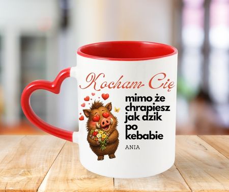Kubek walentynkowy- Kocham Cię, mimo że chrapiesz jak dzik