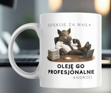 Kubek personalizowany „Dziękuję za maila – oleję go profesjonalnie” z imieniem